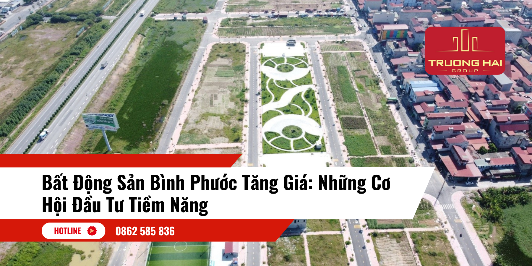 Bất Động Sản Bình Phước Tăng Giá: Những Cơ Hội Đầu Tư Tiềm Năng