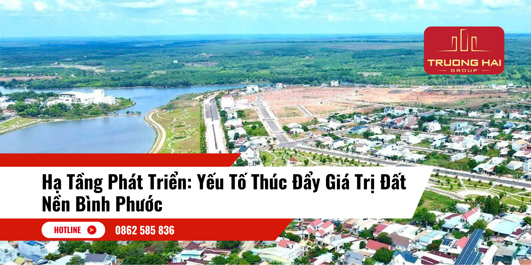 Hạ Tầng Phát Triển: Yếu Tố Thúc Đẩy Giá Trị Đất Nền Bình Phước